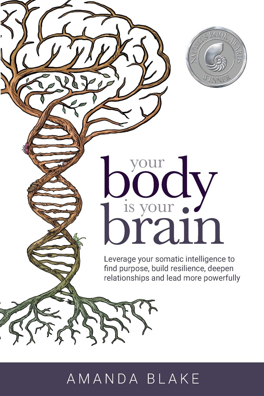 Your Body Is Your Brain — Amanda Blake