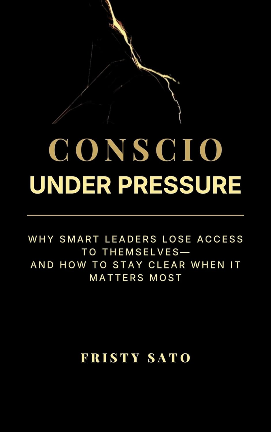 Conscio Under Pressure — Fristy Sato