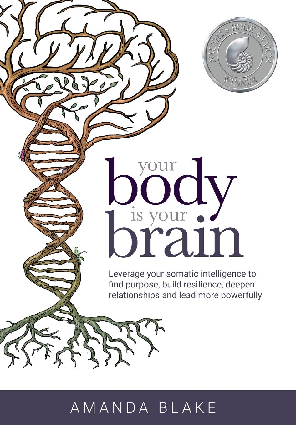 Your Body Is Your Brain — Amanda Blake