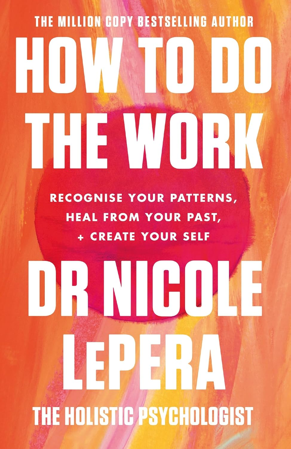 How to Do the Work — Dr. Nicole LePera