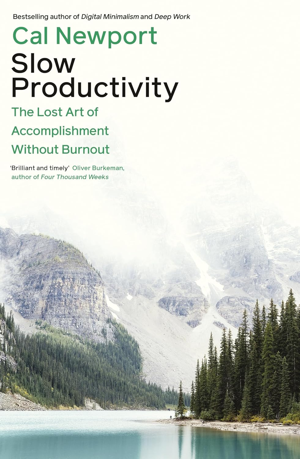 Slow Productivity: The Lost Art of Accomplishment Without Burnout — Cal Newport